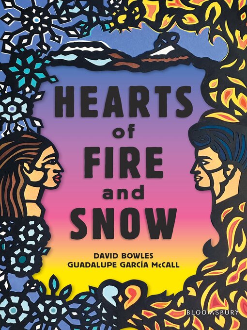 Title details for Hearts of Fire and Snow by David Bowles - Available